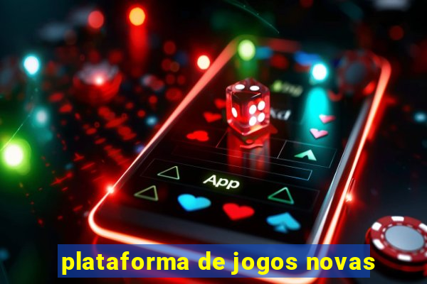 plataforma de jogos novas